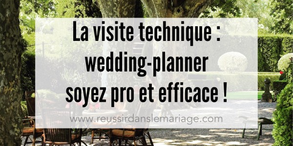 Visite technique de Mariage : la méthode efficace !